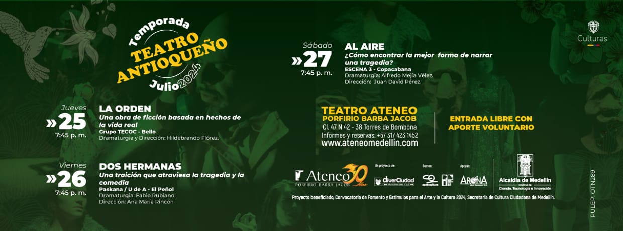 TEMPORADA DE TEATRO ANTIOQUEÑO