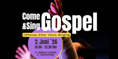 Come & Sing Gospel - Flensburg