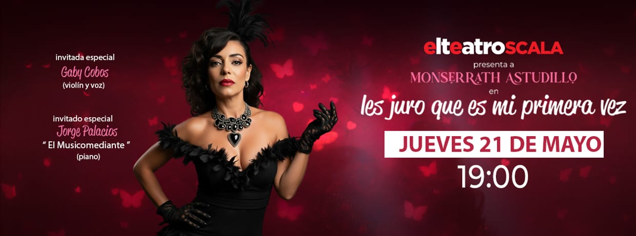 LES JURO QUE ES MI PRIMERA VEZ JUEVES 21 DE MAYO | 19:00