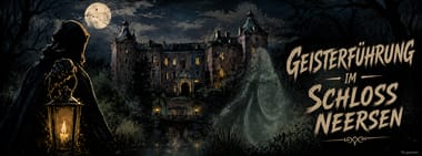 Geisterführung im Schloss Neersen