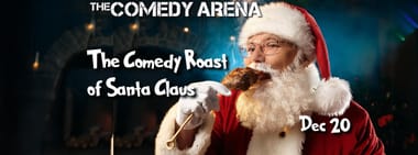 The Comedy Roast of Santa Claus