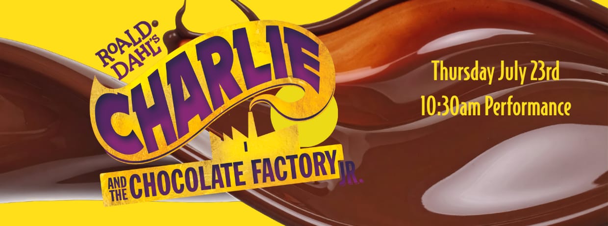 Roald Dahl’s Charlie And The Chocolate Factory Jr. - Thursday Morning