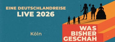 Was bisher geschah live in Köln