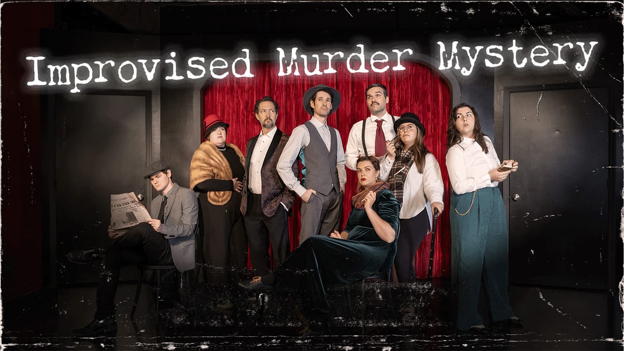 The Improvised Murder Mystery