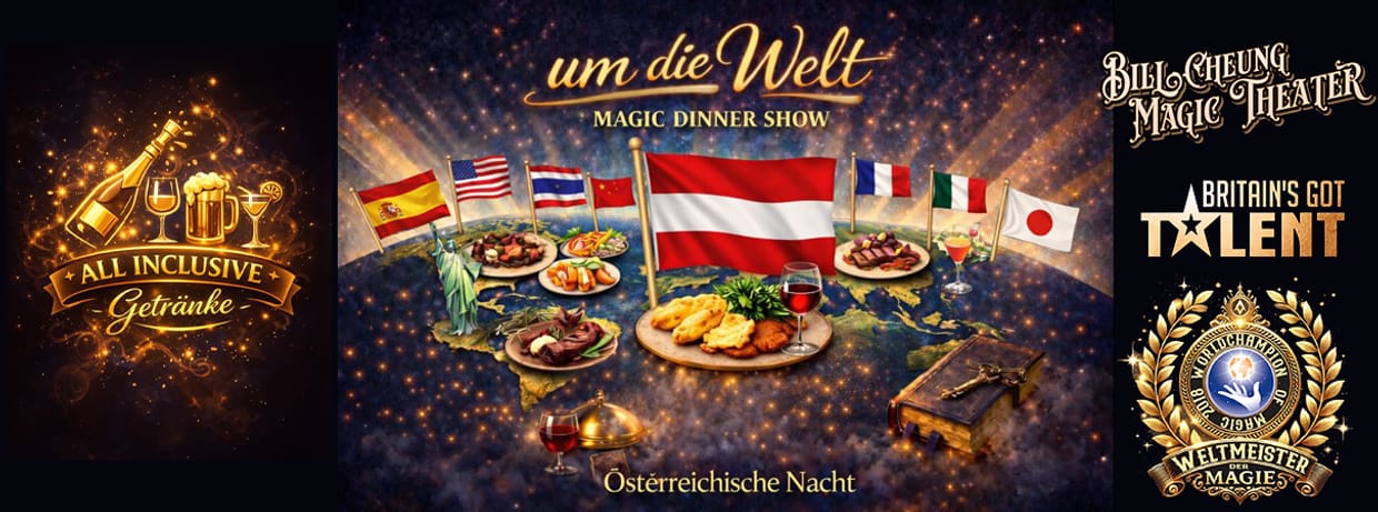 Um die Welt – Dinner Magic Show- 🇦🇹 Österreich-Abend 