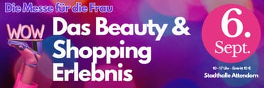 WOW!Das Beauty&Shopping Erlebnis