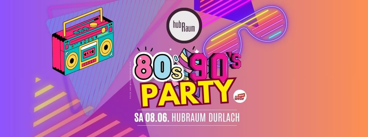 HubRaum 80s 90s Party