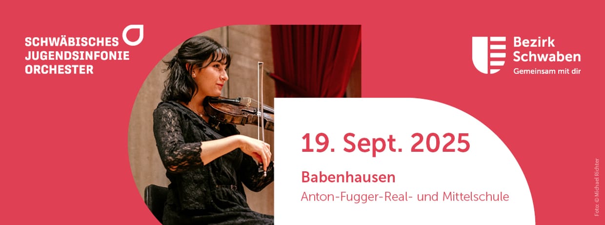 Die Herbstkonzerte 2025 des Schwäbischen Jugendsinfonieorchesters - Babenhausen 