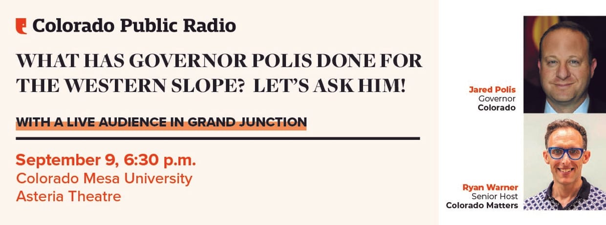 What has Gov Polis Done for the Western Slope? Let’s Ask Him