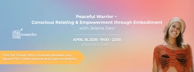 PEACEFUL WARRIOR Conscious Relating & Empowerment through Embodiment