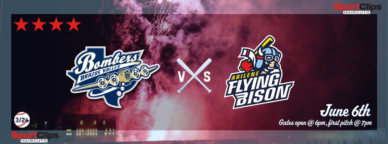 June 6th - Brazos Valley Bombers vs. Abilene Flying Bison