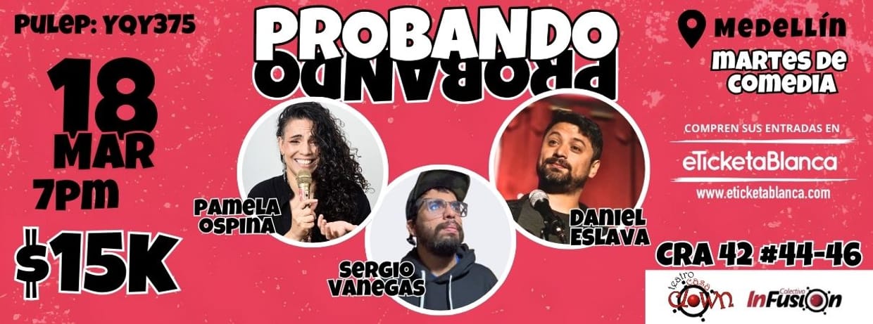 PROBANDO PROBANDO COMEDIA
