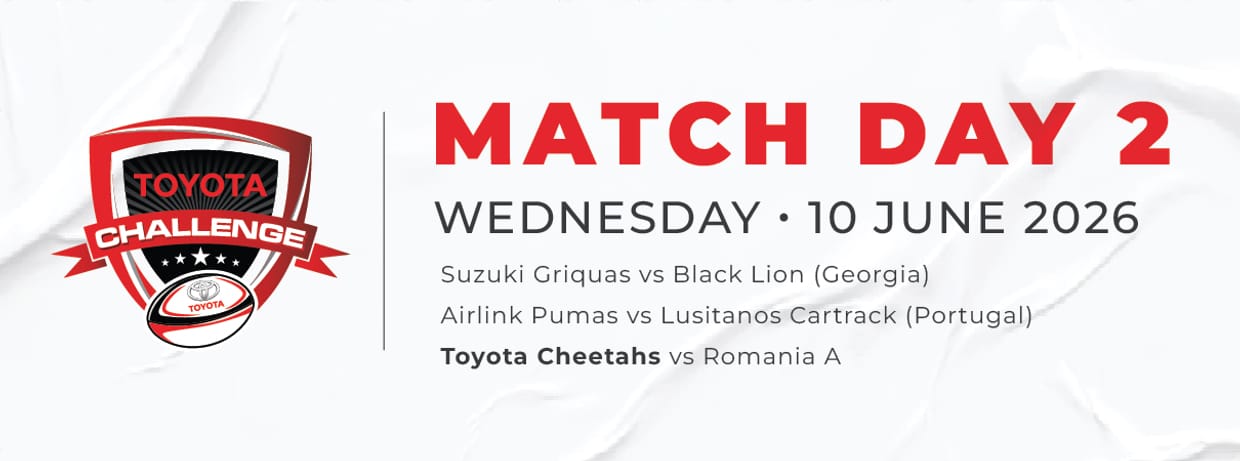 Toyota Cheetahs Match Day 2