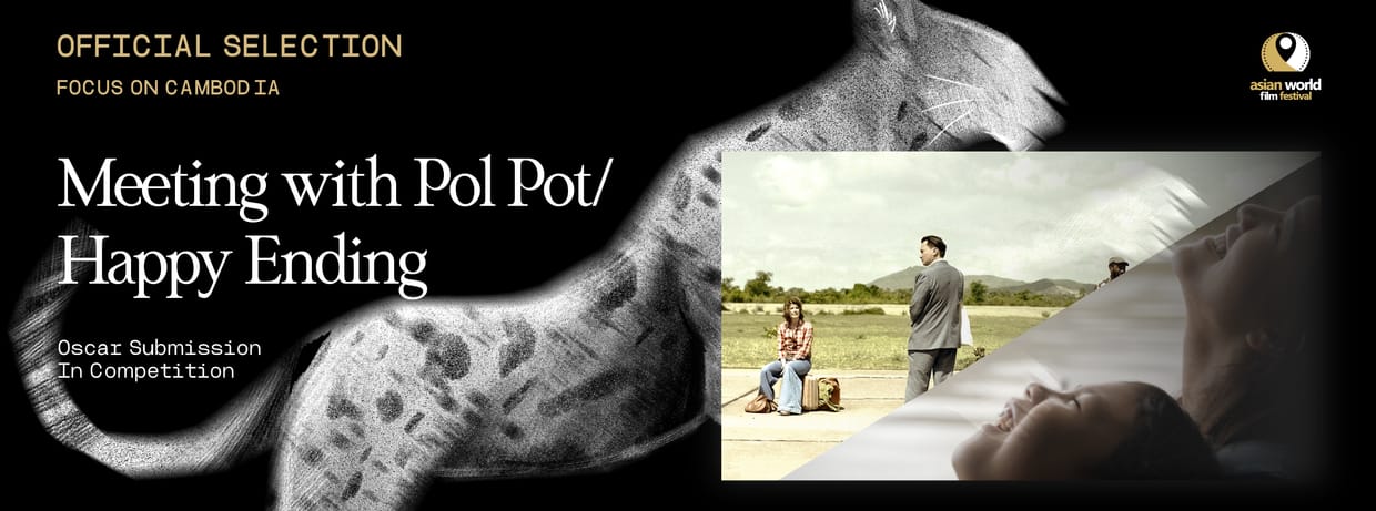 Focus On Cambodia / Happy Ending (Short, Cambodia/USA, w/ Q&A) + Meeting with Pol Pot (Cambodia)
