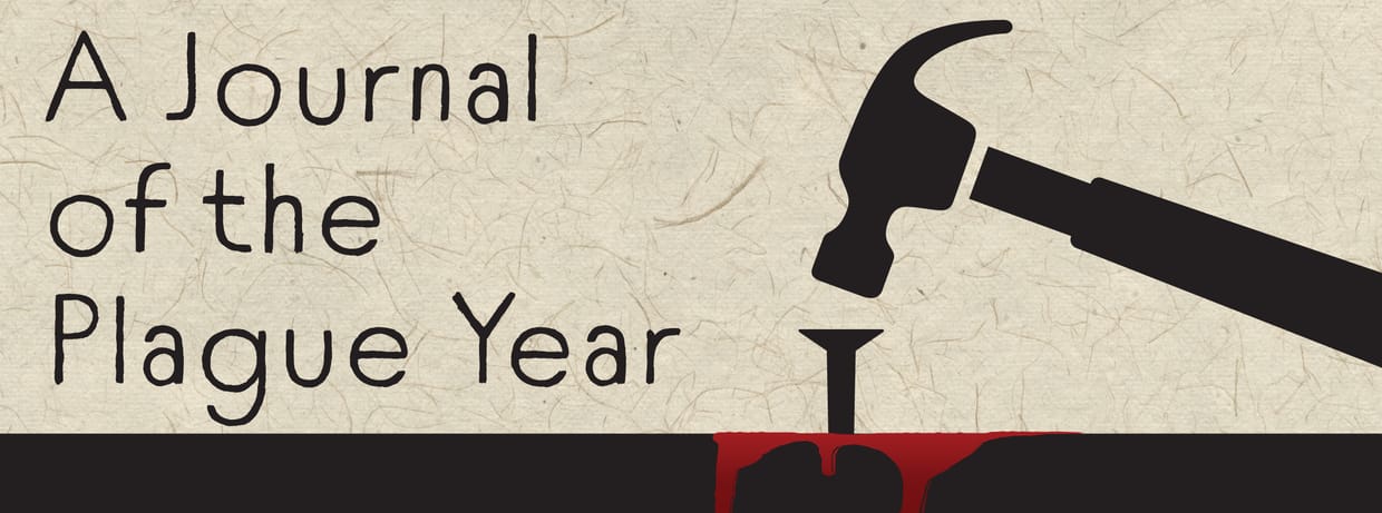 A Journal of the Plague Year | 4/23 | OPENING