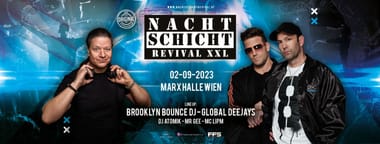 Nachtschicht Revival XXL @Marx Halle Wien