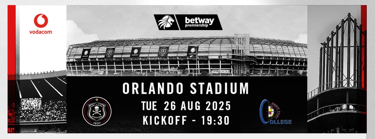 Orlando Pirates FC vs Orbit College FC (26-Aug-25)