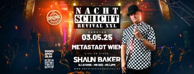 NACHTSCHICHT REVIVAL XXL w/Shaun Baker @META STADT WIEN
