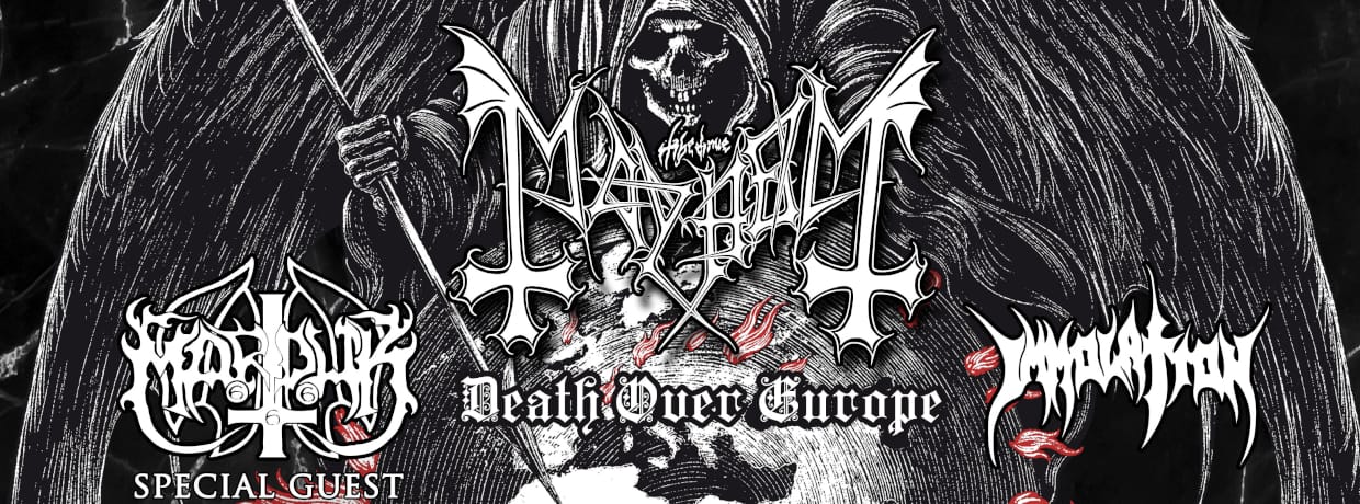 Ausverkauft - MAYHEM – Marduk – Immolation