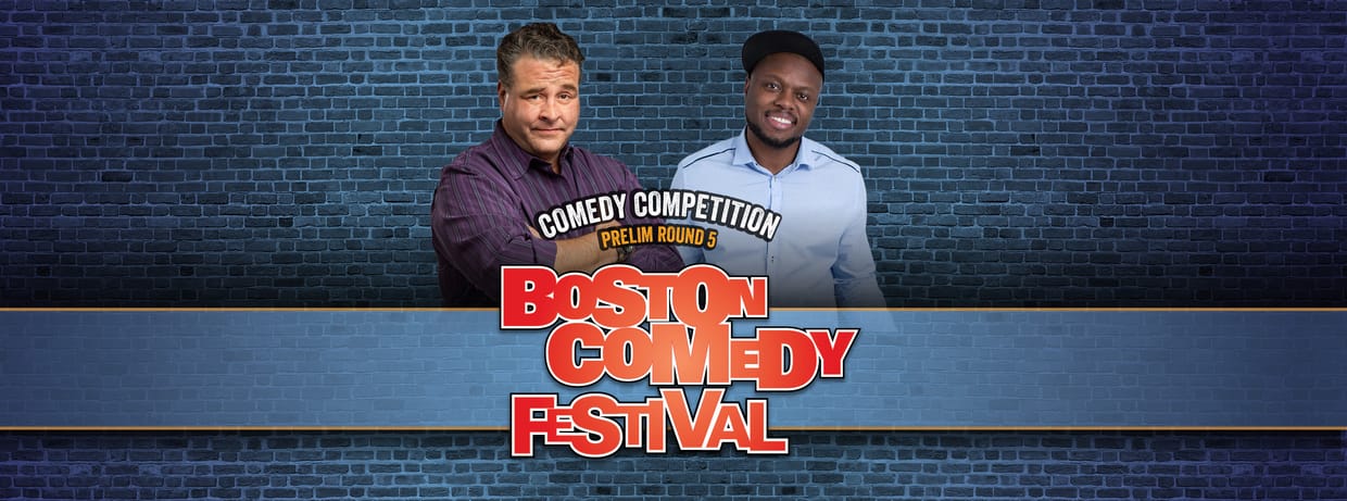 Boston Comedy Festival Comedy Contest Preliminary Round 5
