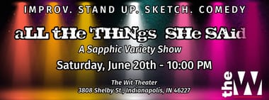 All The Things She Said: A Sapphic Variety Show