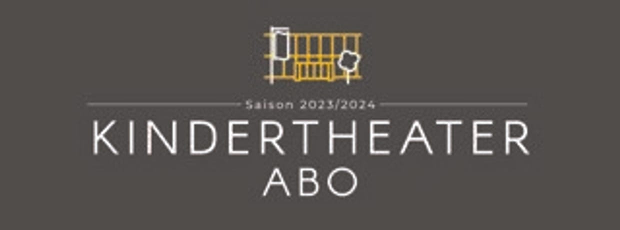 Kindertheater-Abonnement 2023/2024