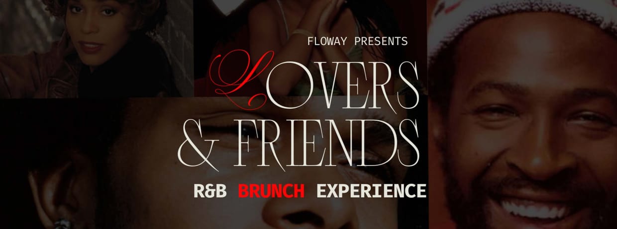 Lovers and Friends: R&B Brunch Experience 