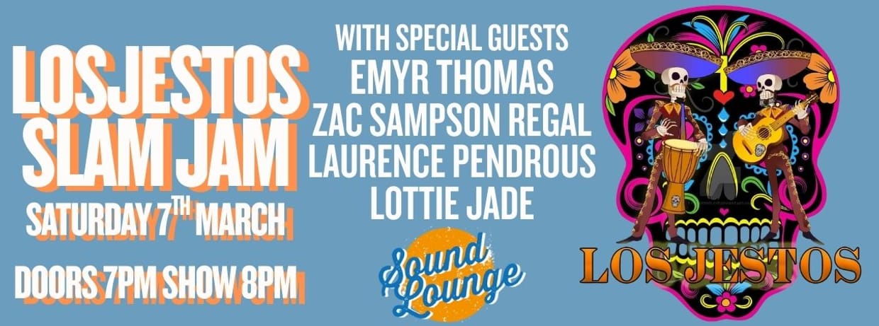 Los Jestos Slam Jam with guests Emyr Thomas, Zac Sampson Regal, Laurence Pendrous and Lottie Jade