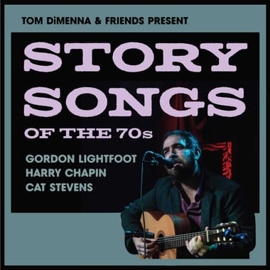Story Songs of the 70s - Music of Gordon Lightfoot, Harry Chapin, and Cat Stevens