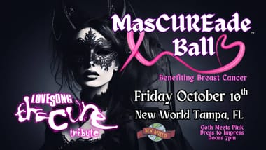 MasCUREade Ball: Lovesong - The Cure Tribute with Gypsy Goth Queen