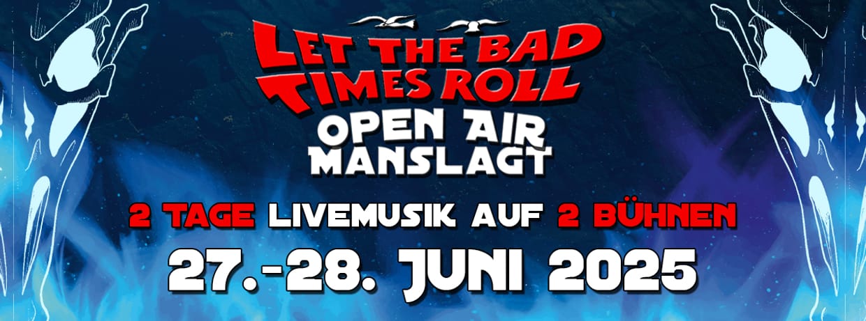 Let The Bad Times Roll Open Air 2025
