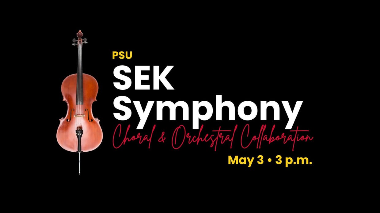SEK Symphony and PSU Choirs