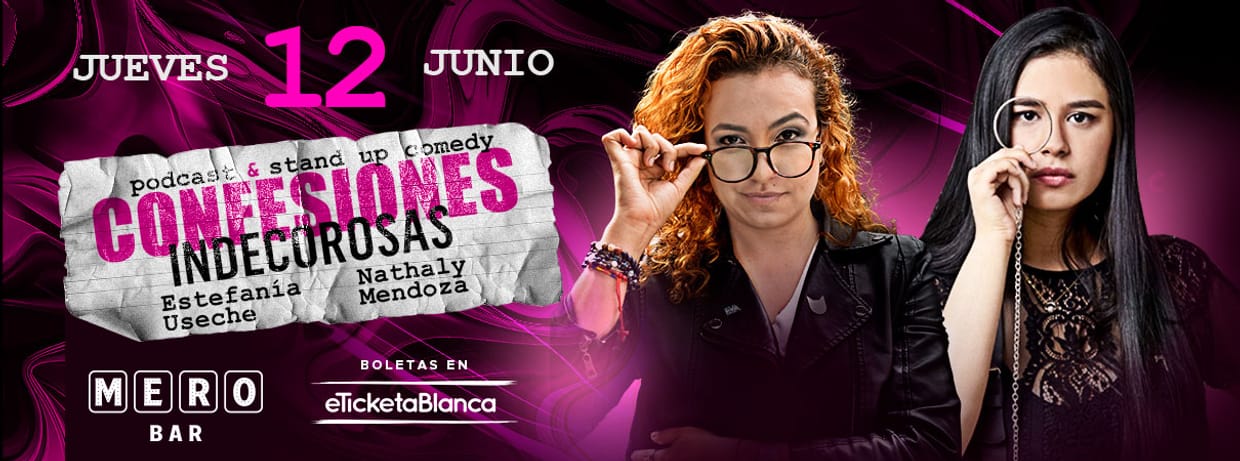 CONFESIONES INDECOROSAS: ESTEFANIA USECHE Y NATHALY MENDOZA (EN MERO BAR)
