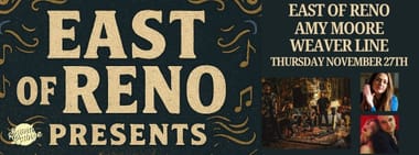 East Of Reno + Amy Moore + Weaver Line