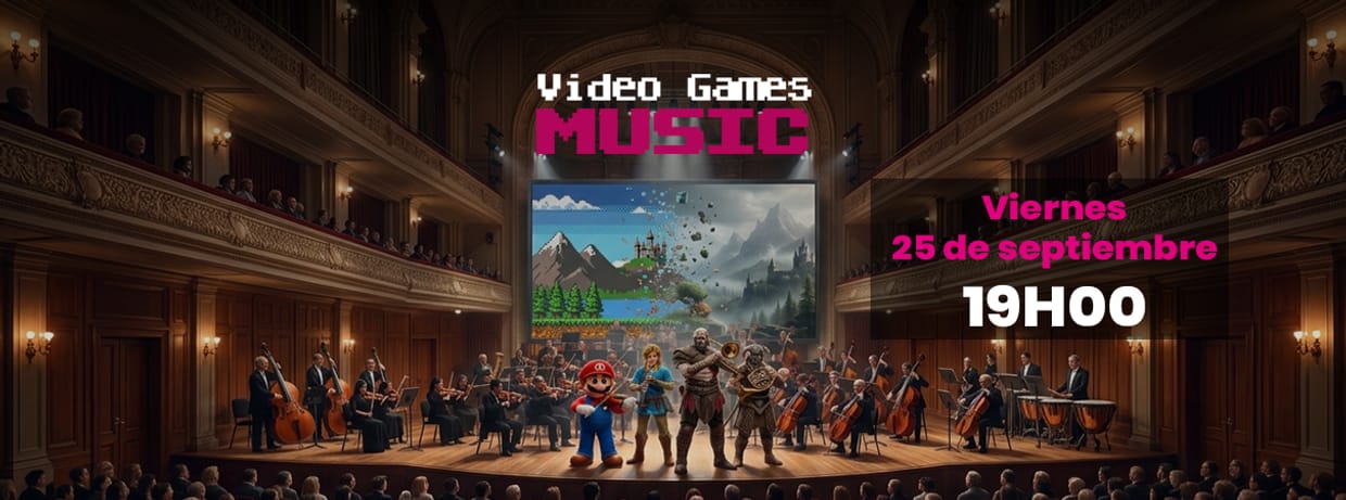 VIDEO GAMES MUSIC VIERNES 25 SEPTIEMBRE 19:00