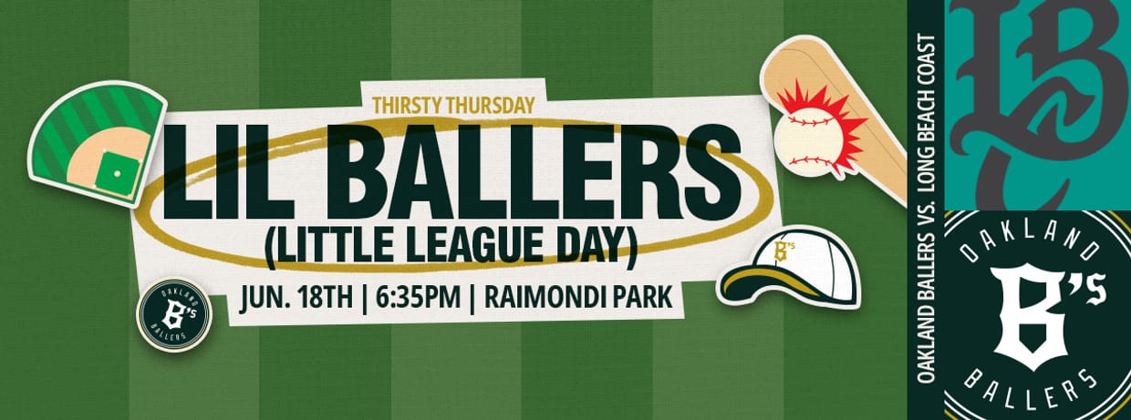 6/18/2026 Oakland Ballers vs. Long Beach Coast, Lil Ballers (Little League Day)