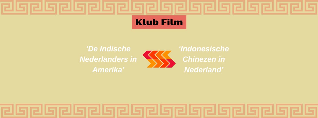 Klub Film 2: 'De Indische Nederlands in Amerika' en 'Peranakan Chinezen in Nederland'