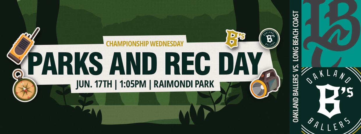 6/17/2026 Oakland Ballers vs. Long Beach Coast, Parks and Rec Day