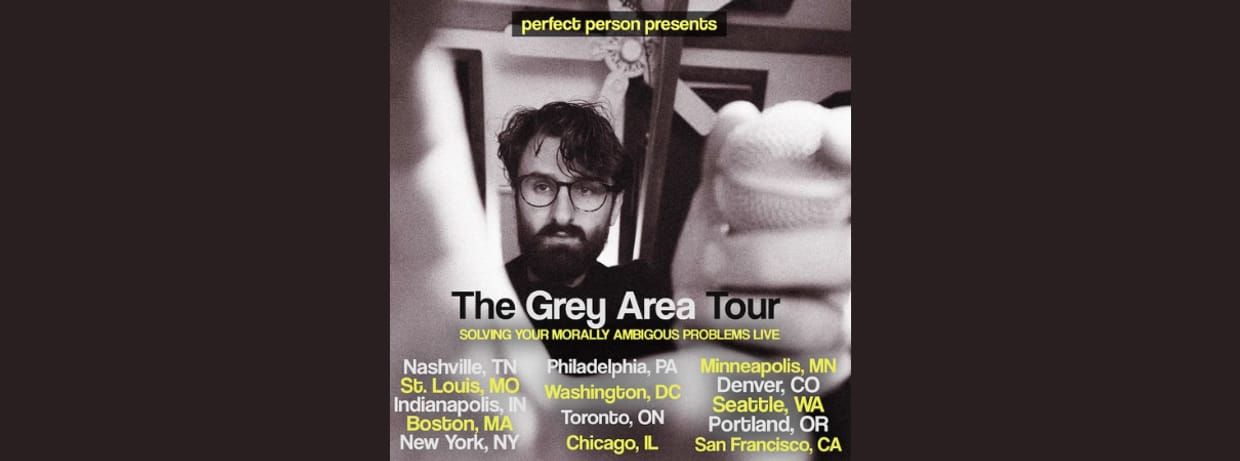 Perfect Person Live: The Grey Area Tour