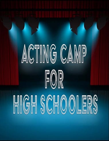 Acting Camp for High Schoolers