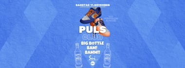 Big Bottle Bam! Bamm!! | 11.11. | PULS Münster