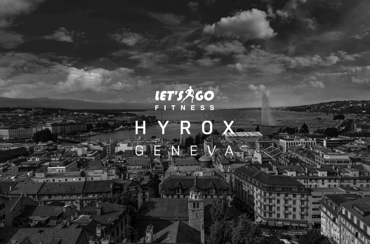 Let's Go Fitness HYROX Geneva | Season 26/27