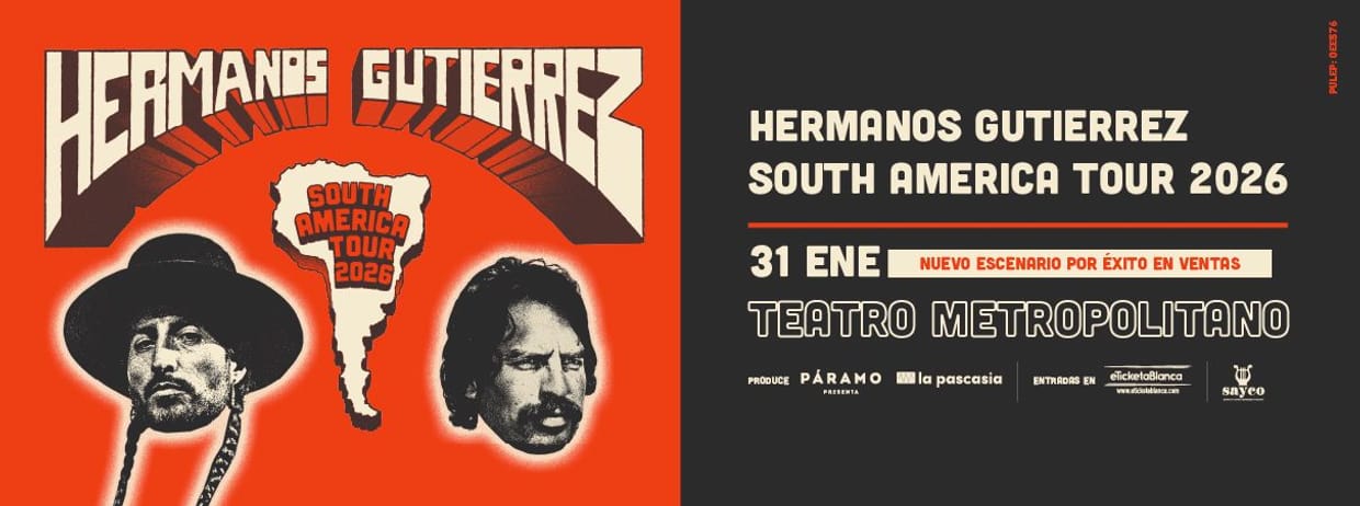HERMANOS GUTIERREZ - SOUTH AMERICA TOUR 2026