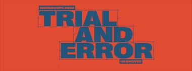 TRIAL & ERROR Workshop: FIX IT!