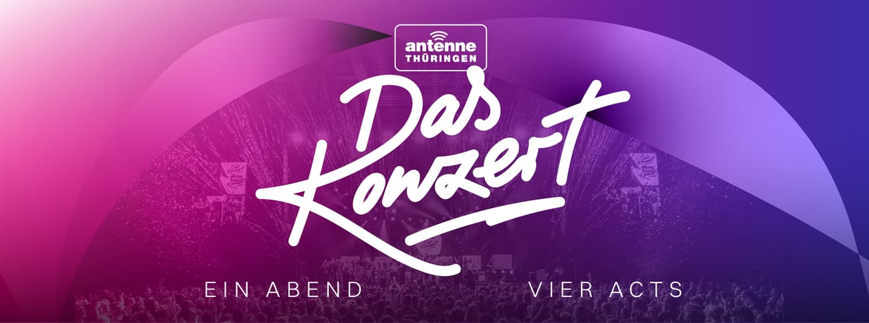 ANTENNE THÜRINGEN - DAS KONZERT