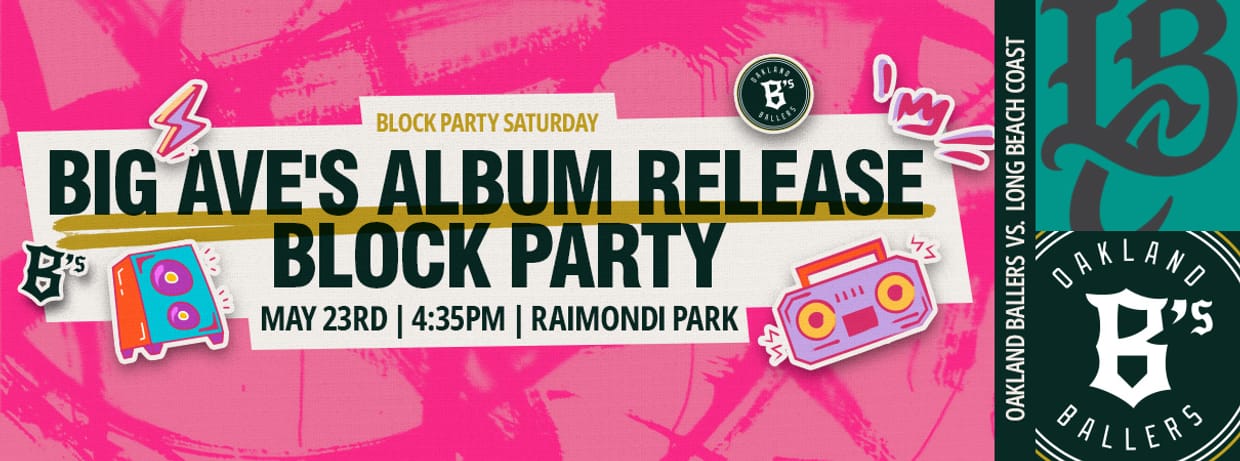 5/23/2026 Oakland Ballers vs. Long Beach Coast, Big Ave's Album Release Block Party