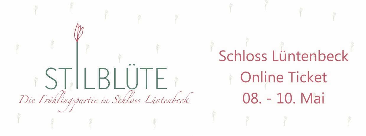 Stilblüte Schloss Lüntenbeck 08.-10. Mai 2026
