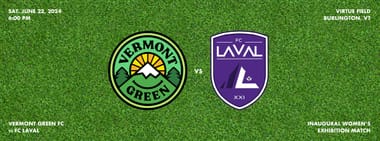 Vermont Green FC vs FC Laval (Women’s Exhibition Match)