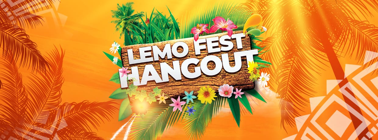 Lemo Fest Hangout