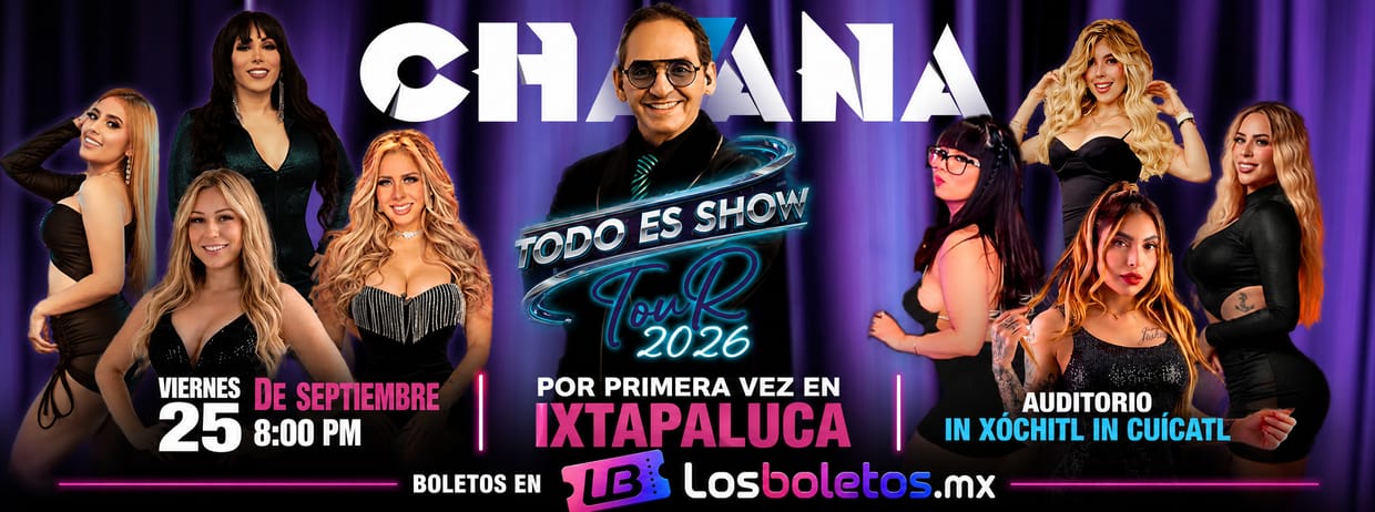 ¡TODO ES SHOW! Con Ernesto Chavana en Ixtapaluca